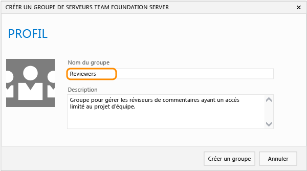 Créer le groupe TFS Réviseurs