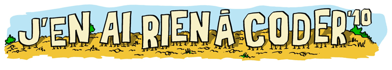 J’en ai rien à coder 2010 – Accueil