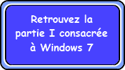 Partie 1 - Windows 7