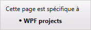 This page applies to WPF projects only
