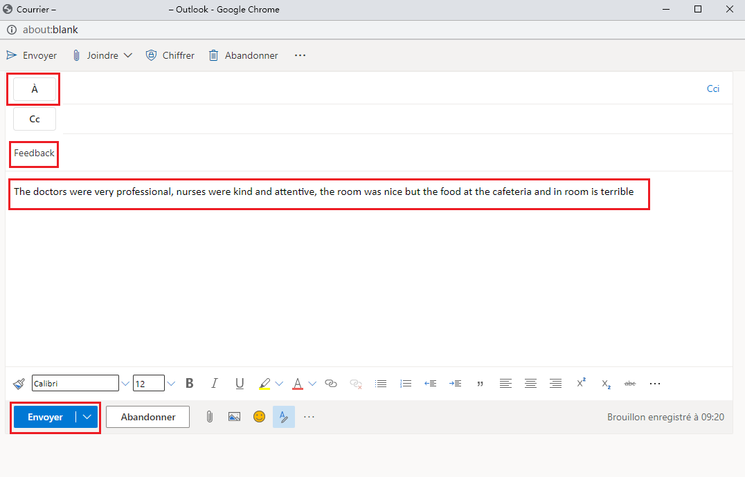 Capture d’écran d’un exemple d’e-mail, avec l’option À, l’objet Commentaires, le contenu Les médecins étaient très professionnels, le personnel infirmier était aimable et attentionné, la chambre était superbe, mais la nourriture à la cafétéria et en chambre est horrible et l’option Envoyer mis en évidence.