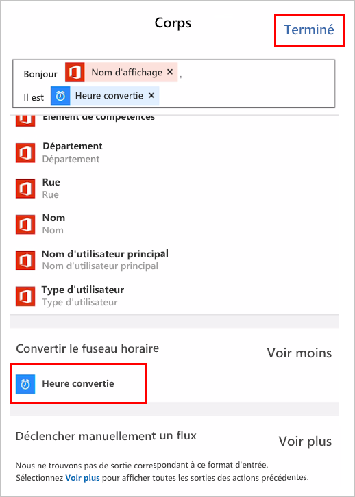 Capture d’écran du corps avec le texte « Bonjour Nom d’affichage (contenu dynamique). Voici la date et l’heure : Heure convertie (contenu dynamique) » l’option Heure convertie et le bouton Terminé mis en surbrillance.