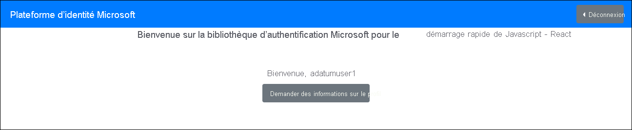 Capture d’écran de la page Bienvenue dans la bibliothèque d’authentification Microsoft pour le démarrage rapide de JavaScript – React avec le bouton Demander des informations de profil.