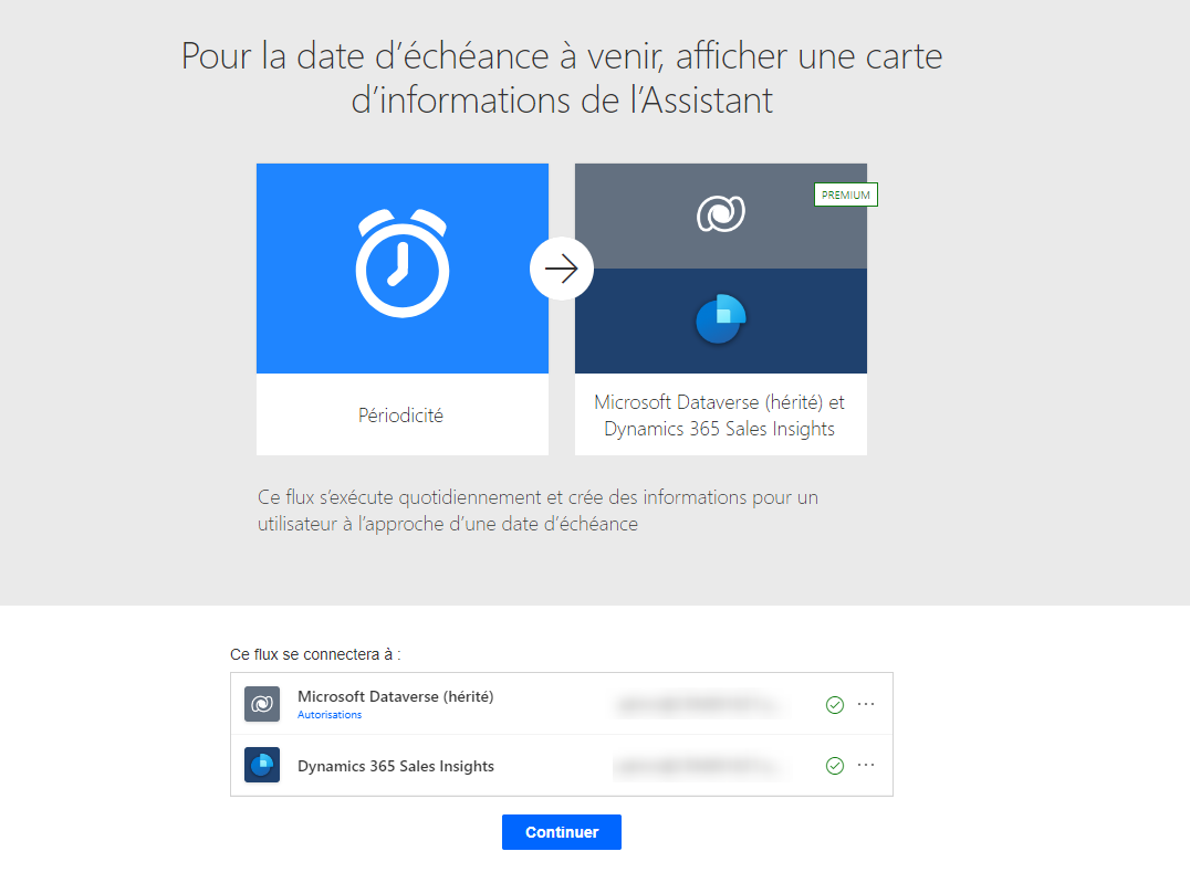 Flux Power Automate illustrant le modèle « Pour la date d’échéance à venir, afficher une carte d’informations d’Assistant » et une boîte de dialogue permettant de se connecter à Dataverse et Dynamics 365 Sales Insights.
