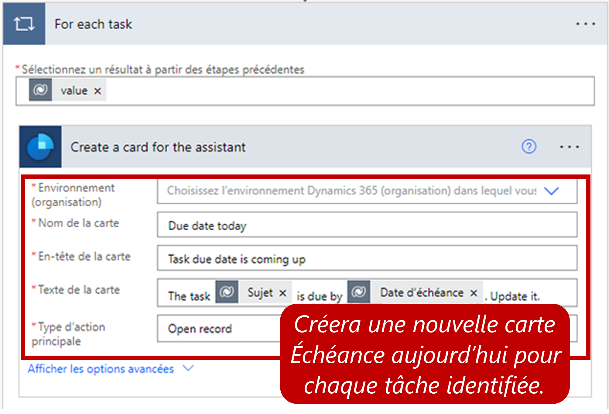 Définir le contrôle affiche Créer une carte pour la vue d’édition d’Assistant renseignée avec des valeurs. Une carte Échéance aujourd’hui pour chaque tâche identifiée est créée.