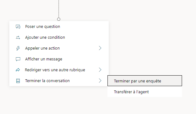 Capture d’écran montrant comment mettre fin à la conversation avec une enquête ou un transfert à un agent.
