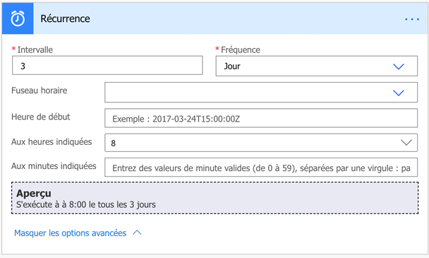 L’intervalle de 1 et la fréquence du jour avec l’option Aux heures indiquées définie sur 8 s’exécutent tous les matins à 8 h.