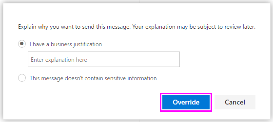 Screenshot of a policy tip override dialog window where you can enter a justification for overriding the policy tip.