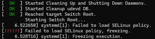 Capture d’écran montrant l’erreur « Échec du chargement de la stratégie SELinux » dans le journal de la console série.