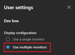 Captura de pantalla de la configuración de usuario del cuadro de desarrollo, en la que se muestra la opción para usar varios monitores.