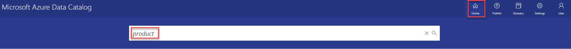 In the Azure Data Catalog Portal, the home button is selected. Then, in the search box 'product' has been entered.