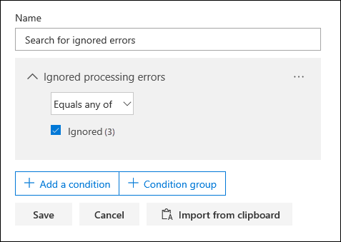 Use the Ignored processing errors condition to search for ignored error documents.