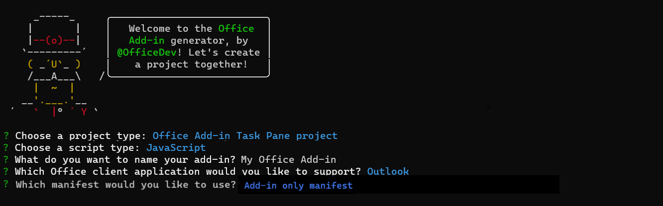 The prompts and answers for the Yeoman generator when task pane, JavaScript, Outlook, and XML manifest are chosen.