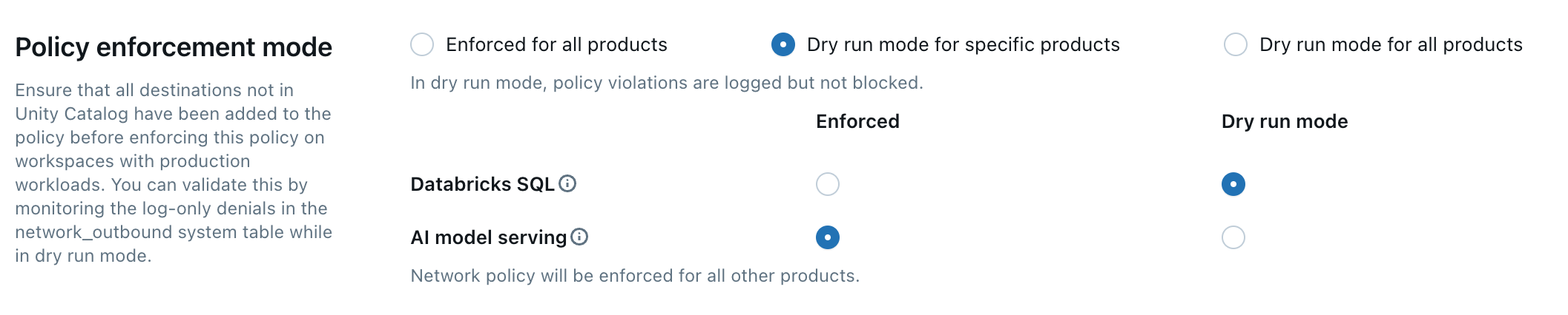 Dry run mode for network policies.
