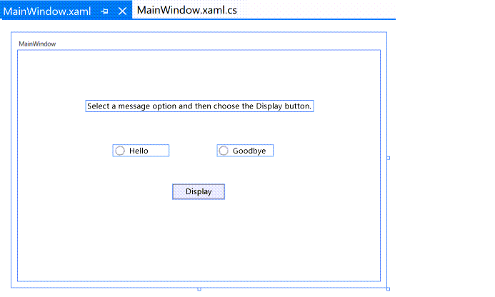 Screenshot of the Design window for MainWindow.xaml showing a TextBlock control, two RadioButton controls labeled 'Hello' and 'Goodbye', and a button labeled 'Display'. MainWindow form with control labels