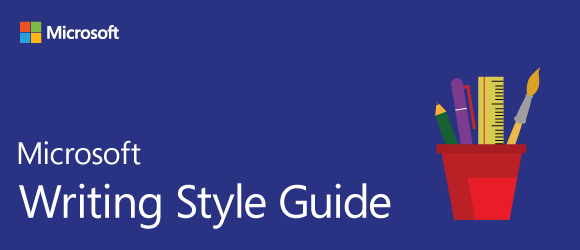 Microsoft Írásstílus útmutató szalagcímének grafikája, amely egy piros csésze ceruzával, tollal, vonalzóval és ecsettel jelenik meg.