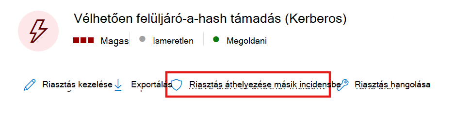 Képernyőkép egy riasztás másik incidensbe való áthelyezésének lehetőségéről.