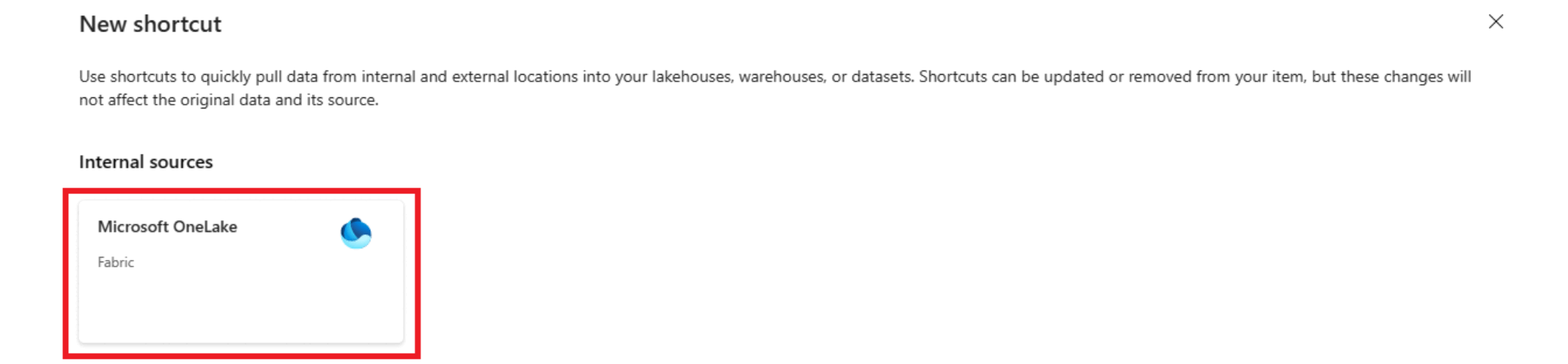 A screenshot from the Fabric portal showing the New shortcut window. The button for Microsoft OneLake is boxed in red.