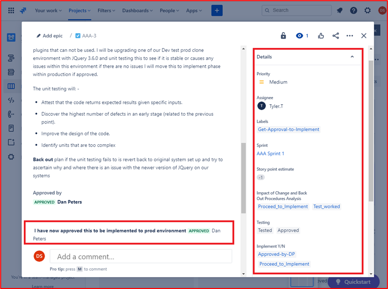 screenshot shows an example Jira ticket showing that the change needs to be authorized before being implemented and approved by someone other than the developer/requester.