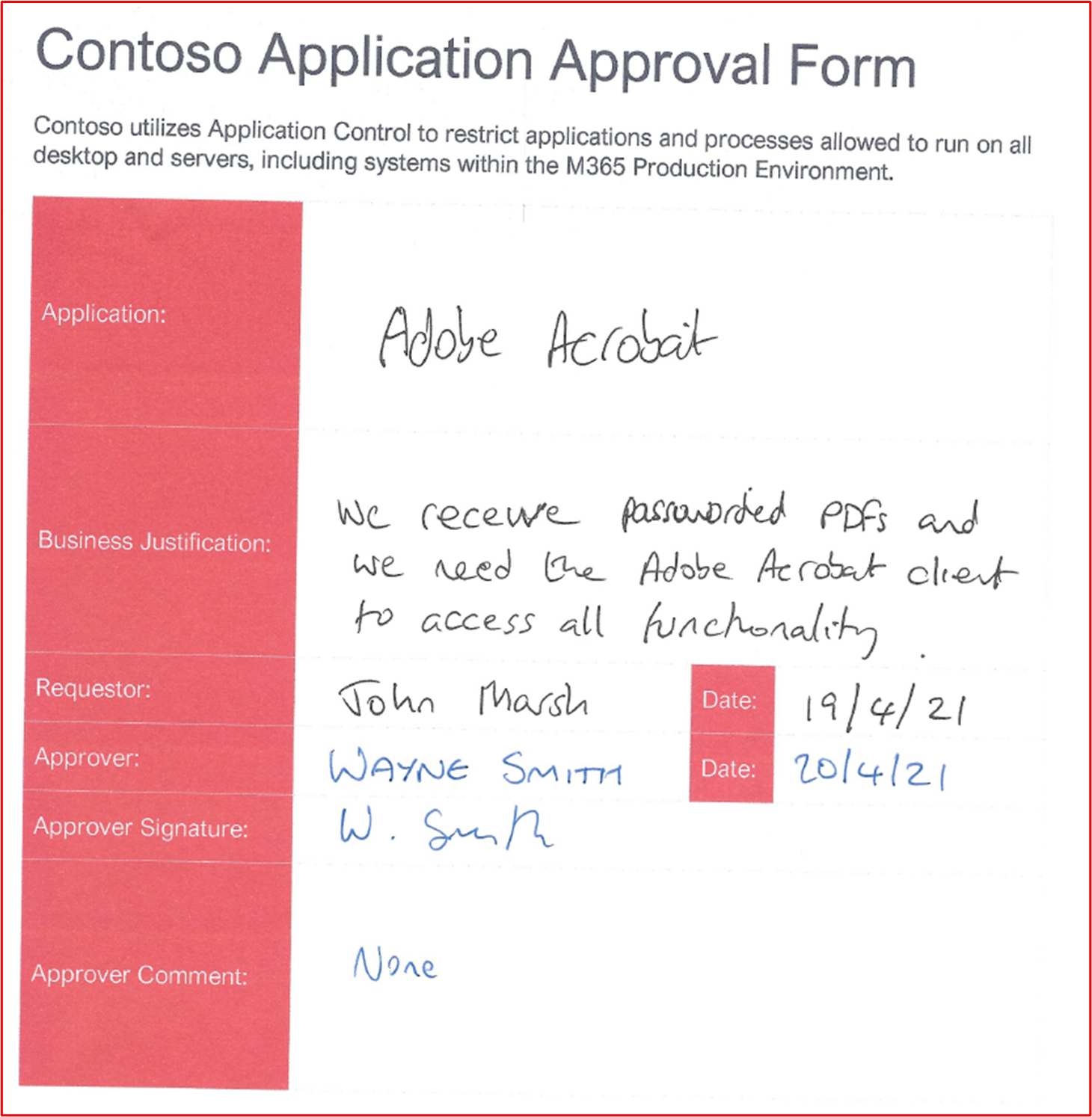 screenshot demonstrate an approval by management that each application permitted to run within the environment follows an approval process.