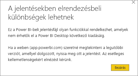 Képernyőkép a Power BI Desktop figyelmeztetési párbeszédpaneléről a következő címmel: Előfordulhatnak jelentéselrendezési különbségek.