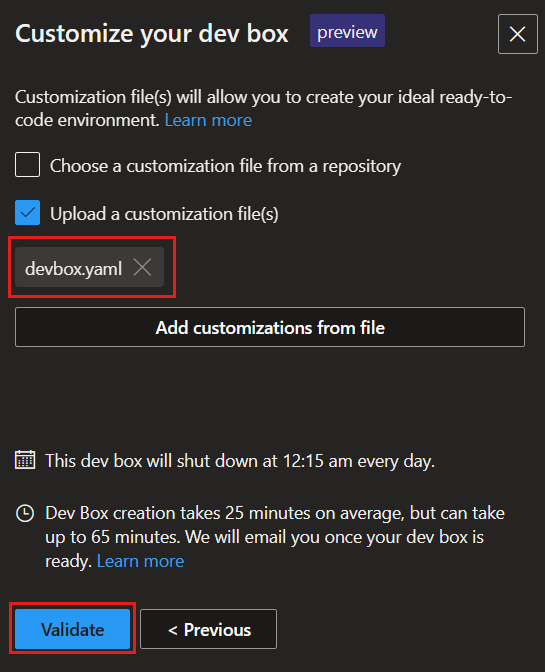 Cuplikan layar memperlihatkan halaman Kustomisasi kotak dev Anda dengan file kustomisasi yang diunggah tercantum dan Validasi disorot.