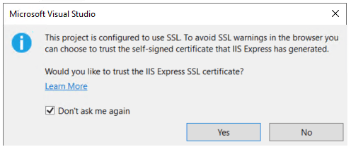 Proyek ini dikonfigurasi untuk menggunakan SSL. Untuk menghindari peringatan SSL di browser, Anda dapat memilih untuk mempercayai sertifikat yang ditandatangani sendiri yang telah dihasilkan IIS Express. Apakah Anda ingin mempercayai sertifikat IIS Express SSL?