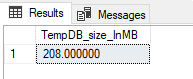 Cuplikan layar hasil kueri di SSMS memperlihatkan ukuran tempdb dalam megabyte.