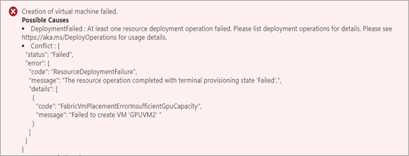 Cuplikan layar kesalahan yang ditampilkan di portal Microsoft Azure saat pembuatan mesin virtual GPU gagal karena tidak ada GPU yang tersedia pada perangkat Azure Stack Edge.