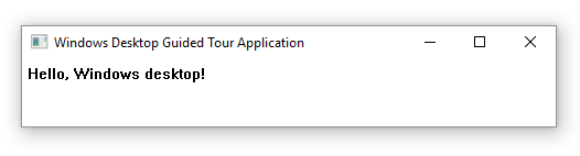 Cuplikan layar jendela dengan judul Aplikasi Windows Desktop Guided Tour. Isi jendela adalah Halo, desktop Windows!.