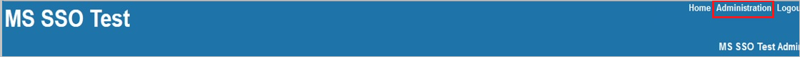 Screenshot that shows the menu at the top of the "M S S S O Test" page with the "Administration" action selected.