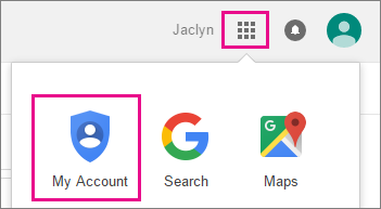 Choose Goolge apps and then My Account.