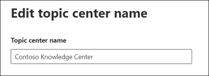 Screenshot of the Edit topic center name page.