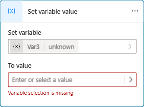 Cuplikan layar node Set Variable Value dengan variabel baru dari tipe yang tidak diketahui.