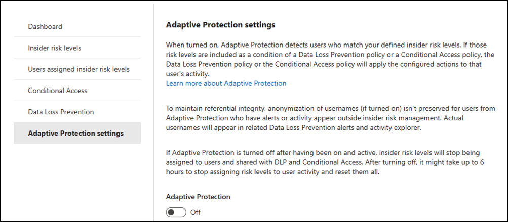 Insider Risk Management Adaptive Protection enable.
