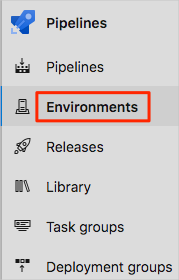 Cuplikan layar Azure Pipelines yang menunjukkan lokasi opsi menu Lingkungan.