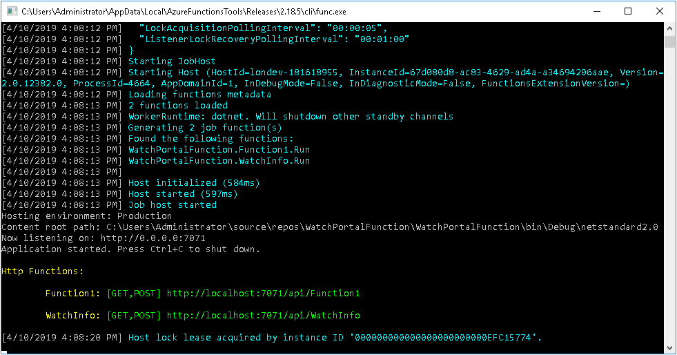 Cuplikan layar jendela runtime Bahasa Umum Azure Functions. Runtime memulai Azure Function App, dan menampilkan URL untuk Azure Functions 'Function1' dan 'WatchInfo'.