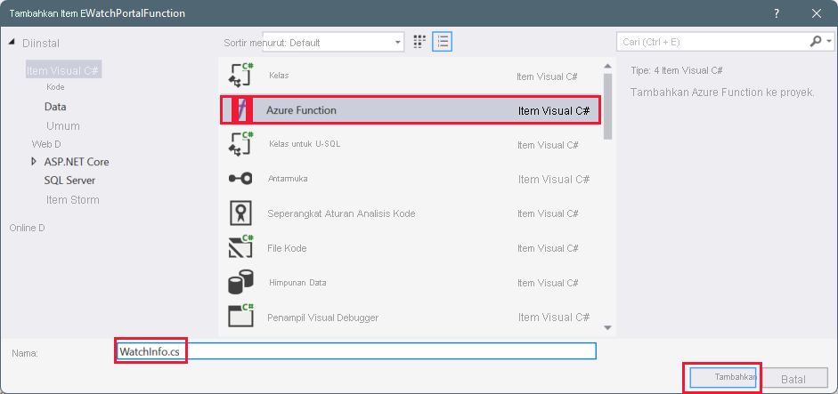 Cuplikan layar jendela Tambahkan Item Baru. Templat Azure Function dipilih, dan fungsi baru diberi nama WatchInfo.cs.