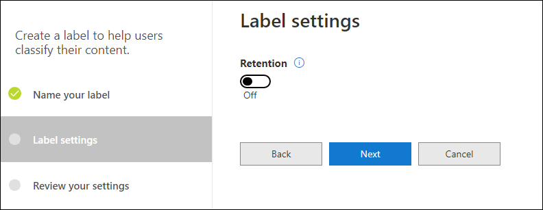 Screenshot shows Retention label settings. The retention button is turned off.