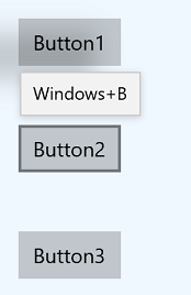 Cuplikan layar tiga tombol berlabel Button1, Button2, dan Button3 dengan tips alat di atas Button2 yang menunjukkan dukungan untuk akselerator Windows+B.