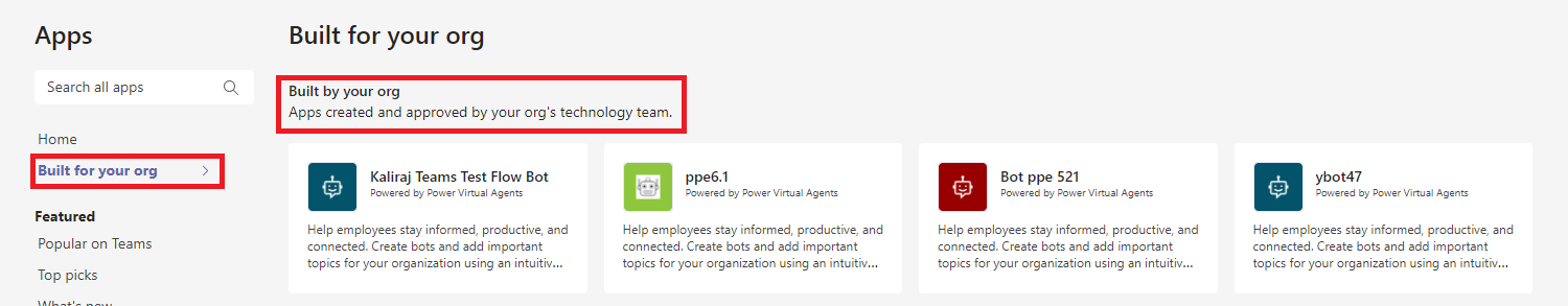The Built by your org section is at the top of the Built for Org section in the Teams app store.