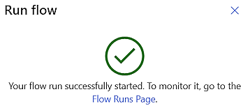 Screenshot del messaggio che mostra l'esecuzione corretta del flusso.