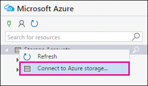 Fare clic con il pulsante destro del mouse su Account di archiviazione e quindi scegliere Connetti a archiviazione Azure.