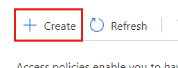 Screenshot of the Create option in the Access policies menu.