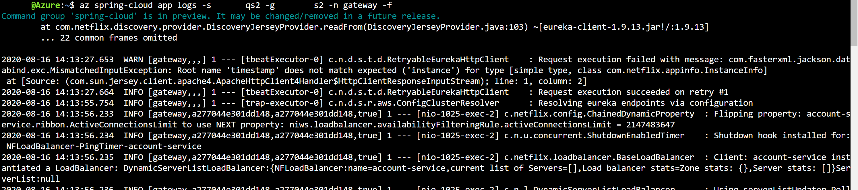 Screenshot dell'output del flusso di log dell'interfaccia della riga di comando di Azure.