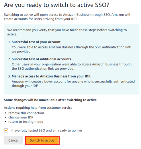 Screenshot che mostra la schermata di conferma Are you ready to switch to active SSO? in cui è possibile selezionare Switch to active.