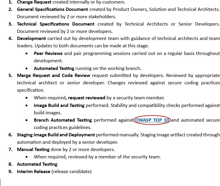 Documento sui criteri di sviluppo in cui viene indicato che OWASP TOP 10 deve essere eseguito come test automatizzato del ramo per procedure e linee guida per la codifica sicura.