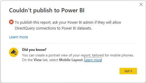 Screenshot che mostra il messaggio di errore che blocca la pubblicazione di un modello composito che usa un modello semantico di Power BI perché le connessioni DirectQuery non sono consentite dall'amministratore.