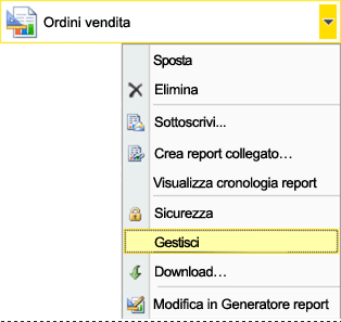 Aprire il menu di scelta rapida del report e selezionare Gestisci