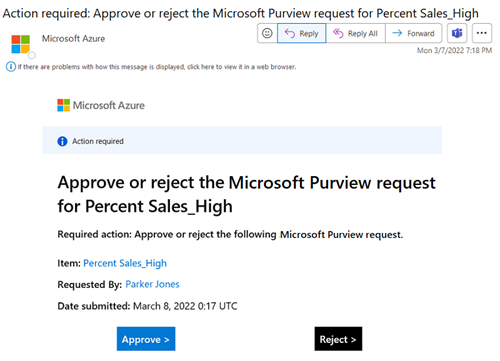 Messaggio di posta elettronica di esempio da Microsoft Azure con il titolo 'Azione richiesta: Approvare o rifiutare la richiesta di Microsoft Purview'. I pulsanti approvazione e rifiuto sono disponibili nel messaggio di posta elettronica.